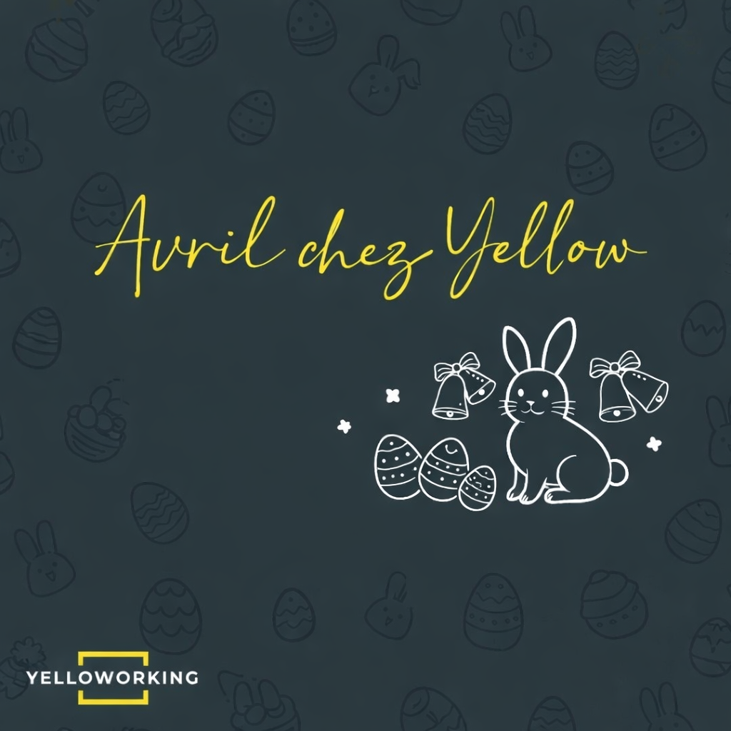 Avril chez Yellow : nouvelle salle, IA et chocolat 🐣