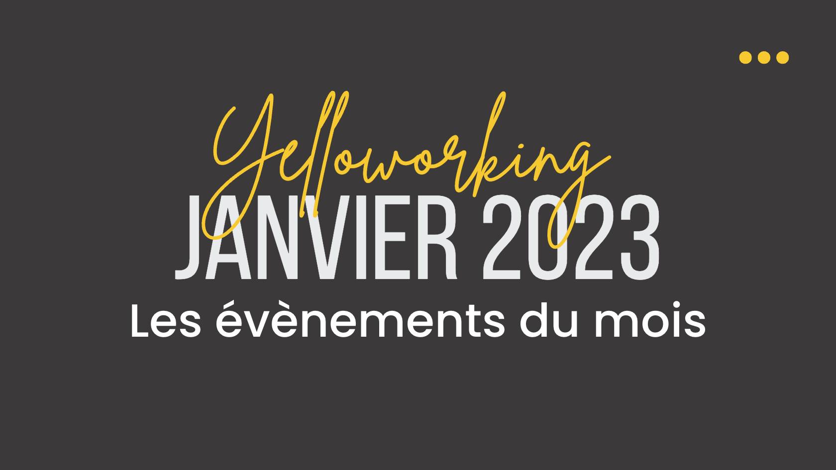 Les évènements du mois de Janvier 2023